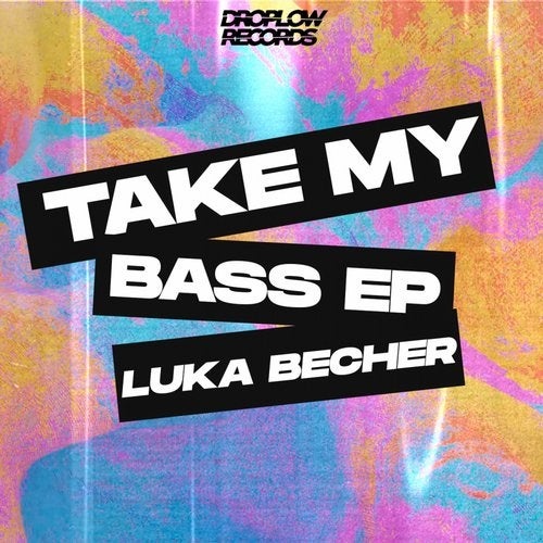 Luka Becher - Take My Bass EP [DLR052]